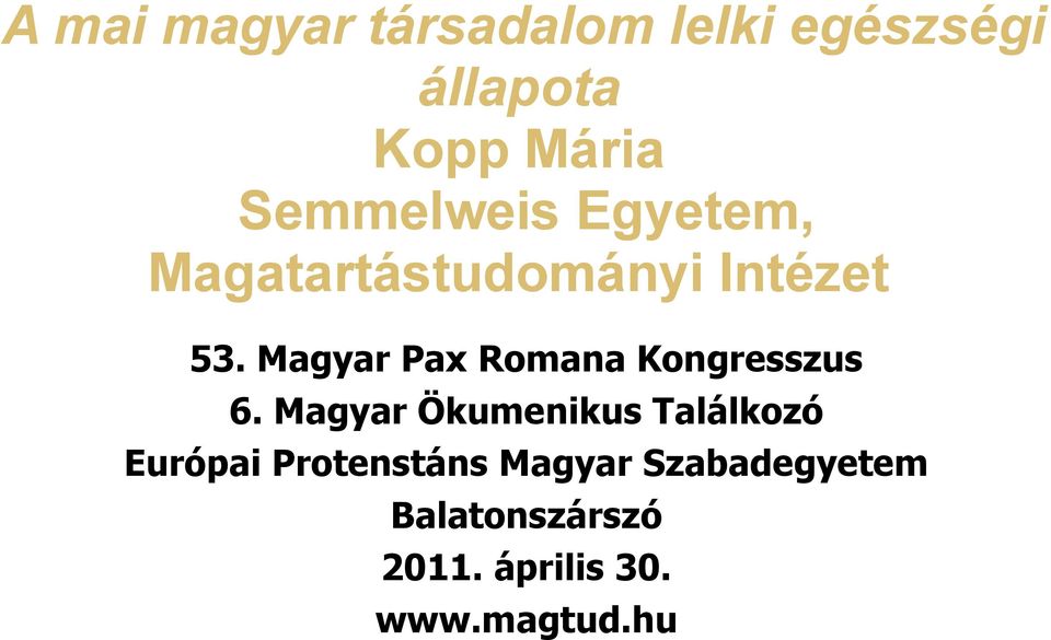 Magyar Pax Romana Kongresszus 6.