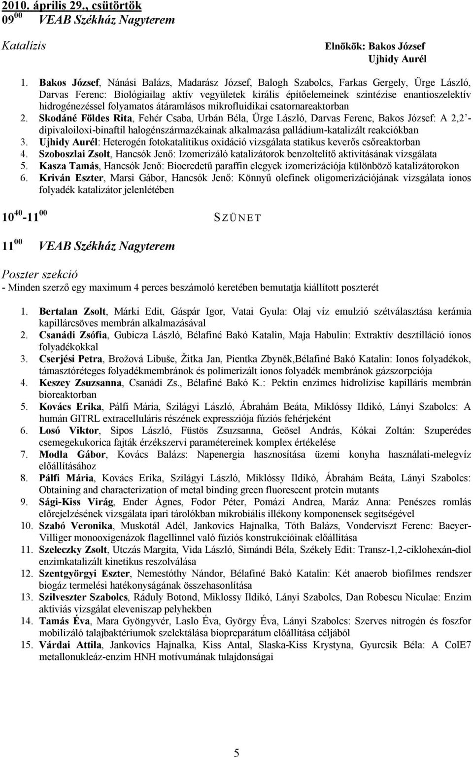 hidrogénezéssel folyamatos átáramlásos mikrofluidikai csatornareaktorban 2.