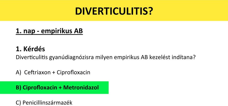 empirikus AB kezelést indítana?