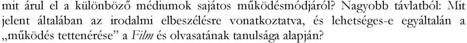 elbeszélésre vonatkoztatva, és lehetséges-e egyáltalán a