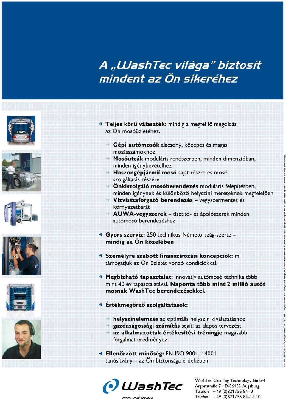 Önkiszolgáló mosóberendezés moduláris felépítésben, minden igénynek és különböz helyszíni méreteknek megfelel en, Vízvisszaforgató berendezés vegyszermentes és környezetbarát, AUWA-vegyszerek