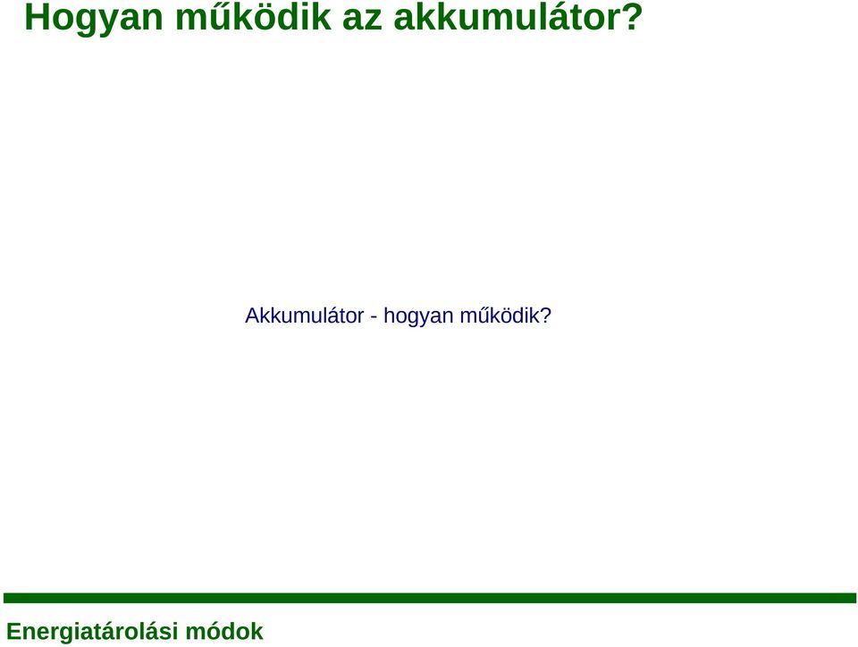 Akkumulátor -