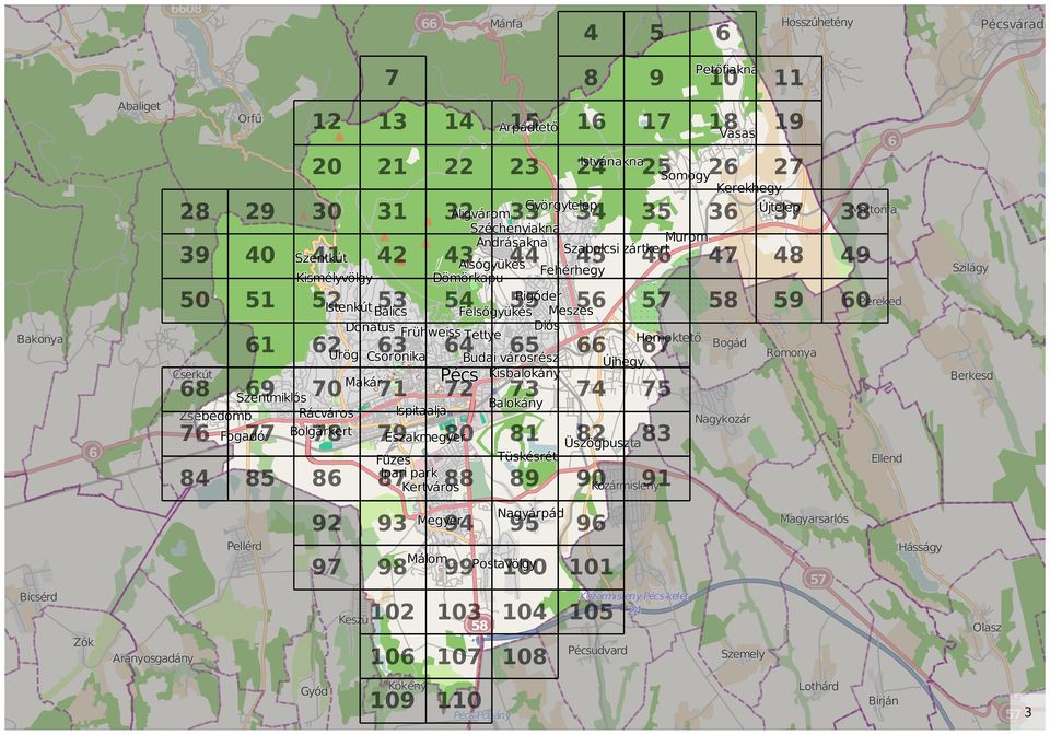 66 67 ogád Ürög soronika udai városrész Romonya Újhegy serkút Makár Pécs Kisbalokány 68 Szentmiklós 69 70 71 72 73 74 75 alokány Zsebedomb Rácváros Ispitaalja Nagykozár 76 ogadó 77 olgárkert 78 79