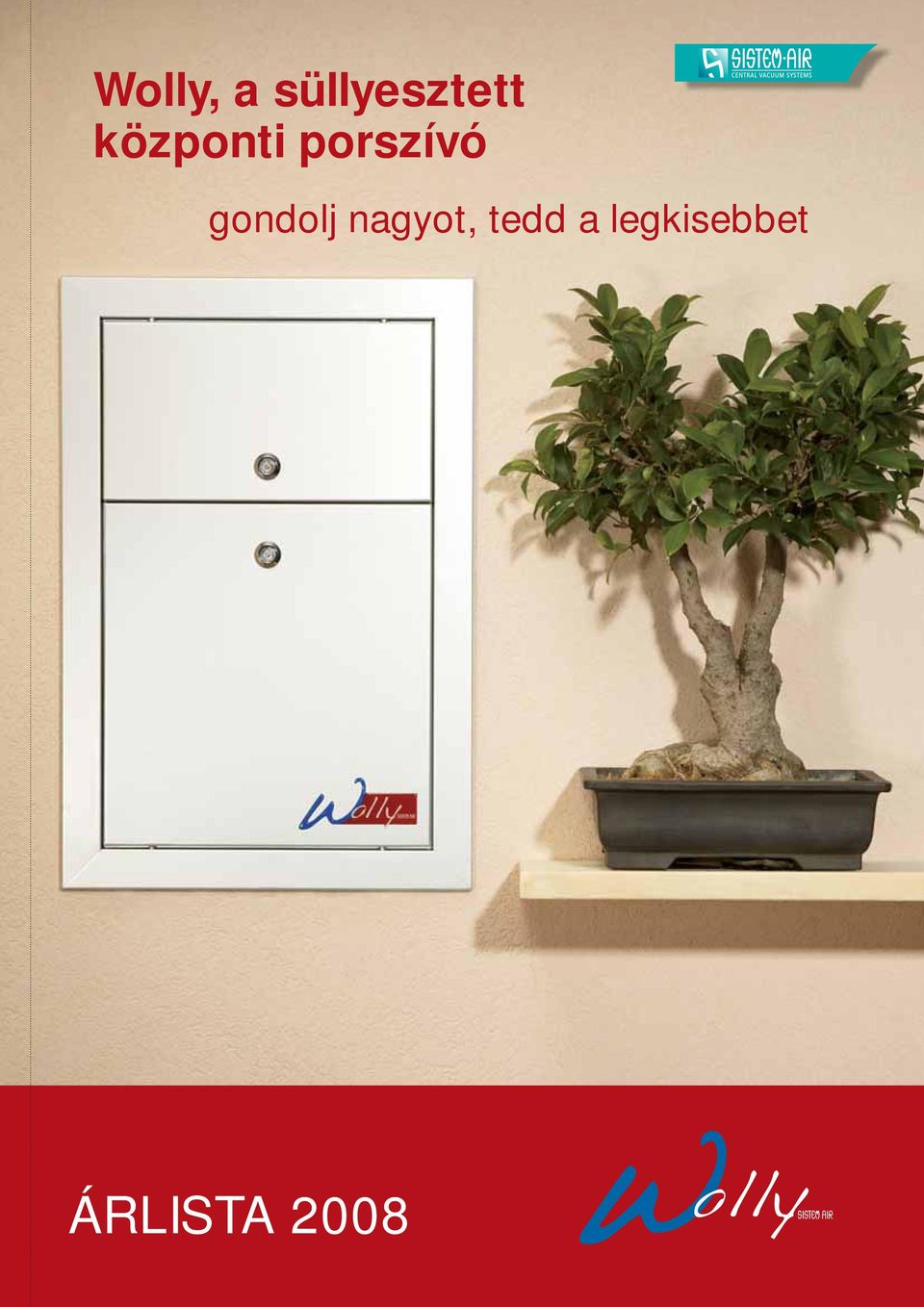 gondolj nagyot, tedd