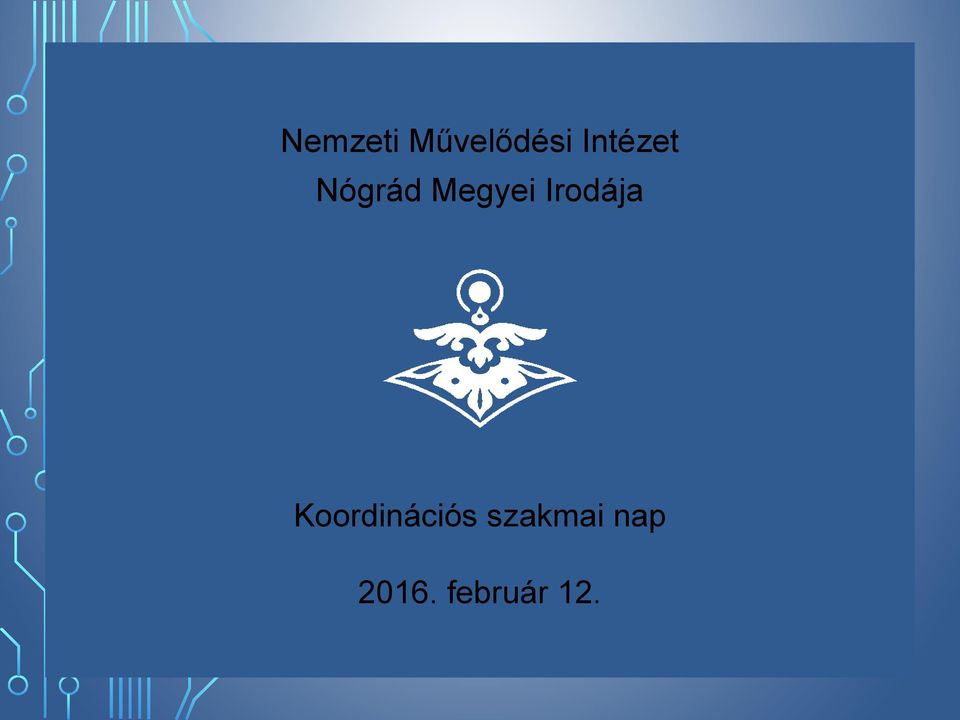 Irodája Koordinációs