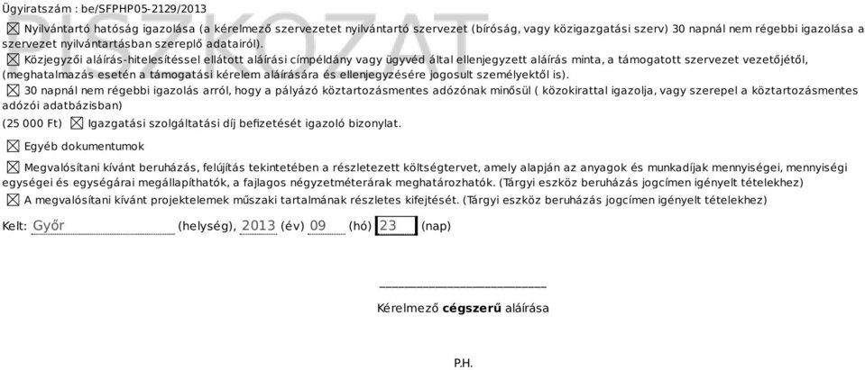 és ellenjegyzésére jogosult személyektől is).