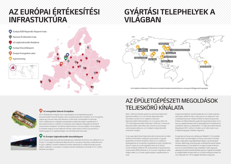 Manaus Brazília Az Európában értékesített LG Electronics termékek Koreában készültek (kivéve a mennyezet-felfüggesztésű egységet).