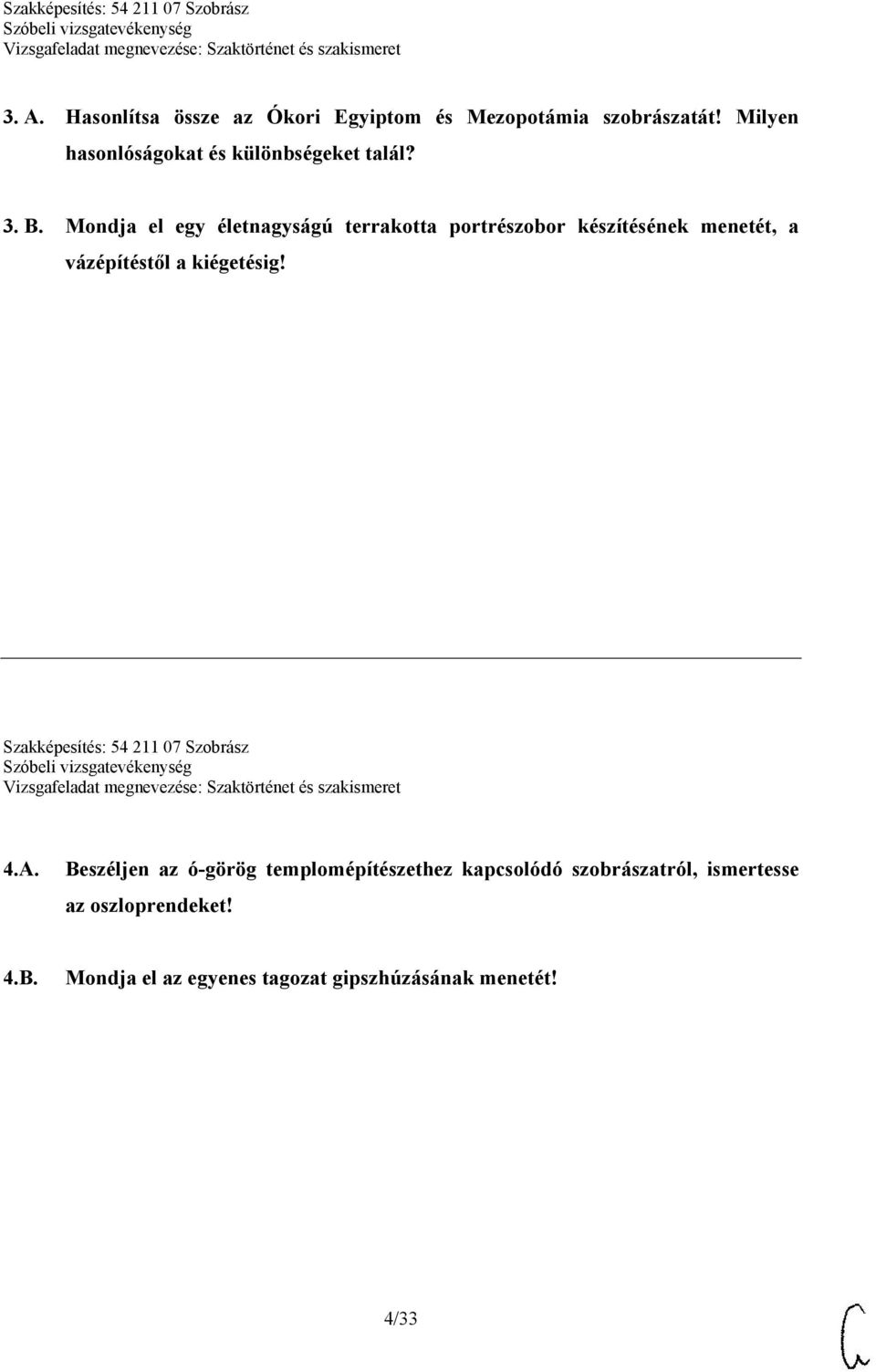 Mondja el egy életnagyságú terrakotta portrészobor készítésének menetét, a vázépítéstől a kiégetésig!