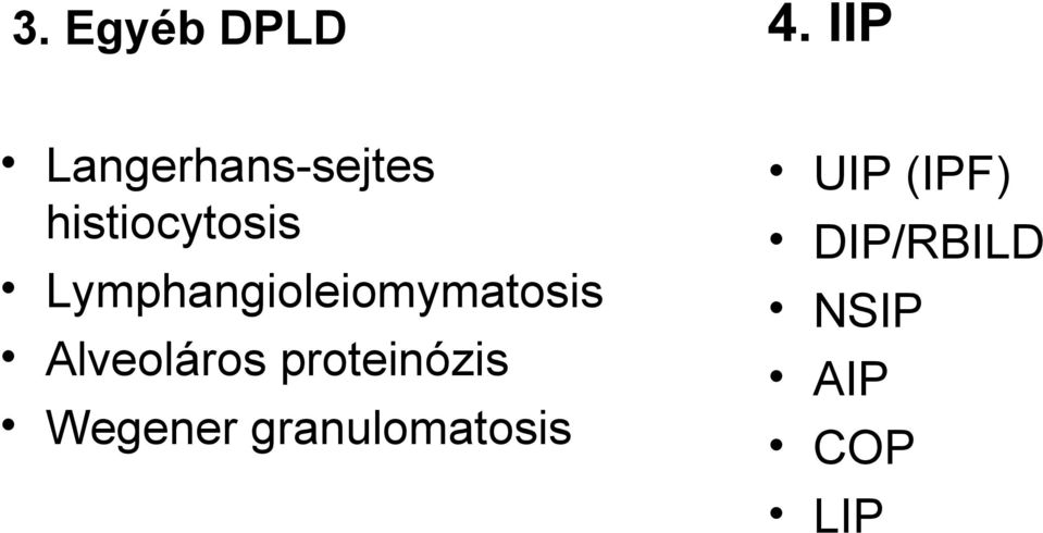 Lymphangioleiomymatosis Alveoláros