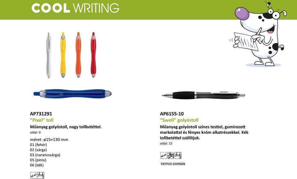 AP6155-10 Swell golyóstoll Műanyag golyóstoll színes testtel,