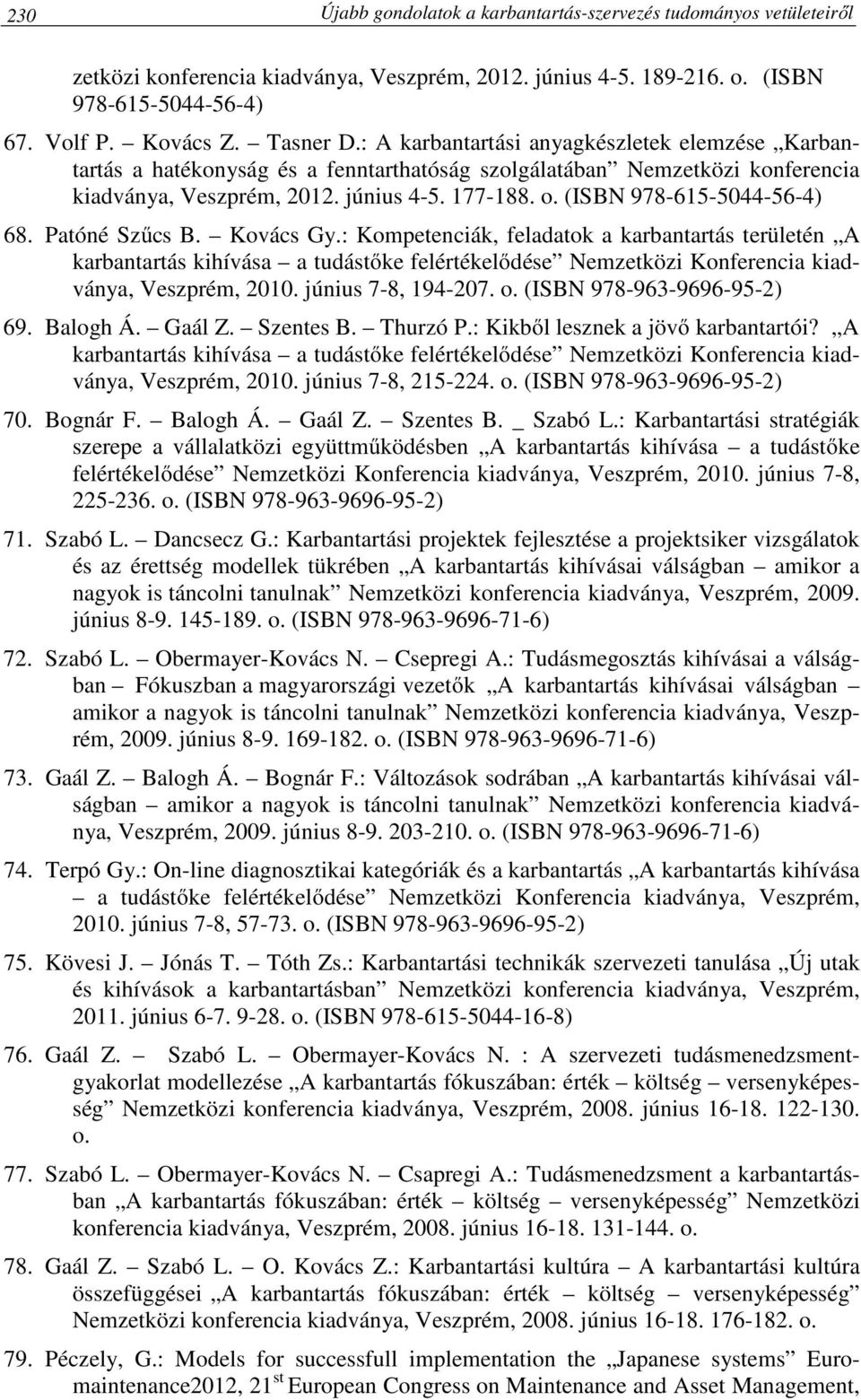 (ISBN 978-615-5044-56-4) 68. Patóné Szűcs B. Kovács Gy.