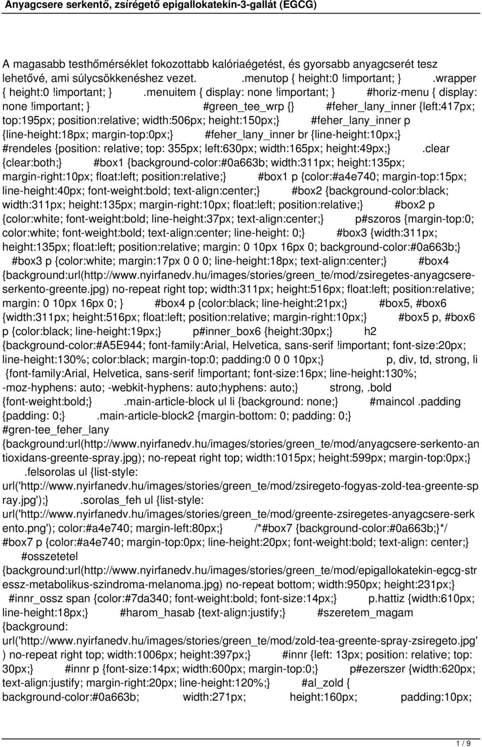 important; } #green_tee_wrp {} #feher_lany_inner {left:417px; top:195px; position:relative; width:506px; height:150px;} #feher_lany_inner p {line-height:18px; margin-top:0px;} #feher_lany_inner br