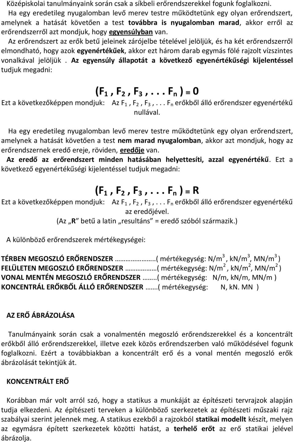 egyensúlyban van.