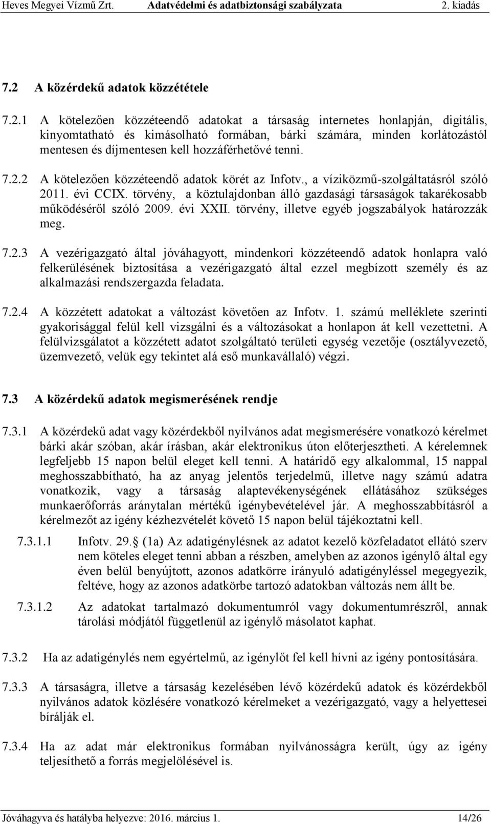 törvény, a köztulajdonban álló gazdasági társaságok takarékosabb működéséről szóló 20