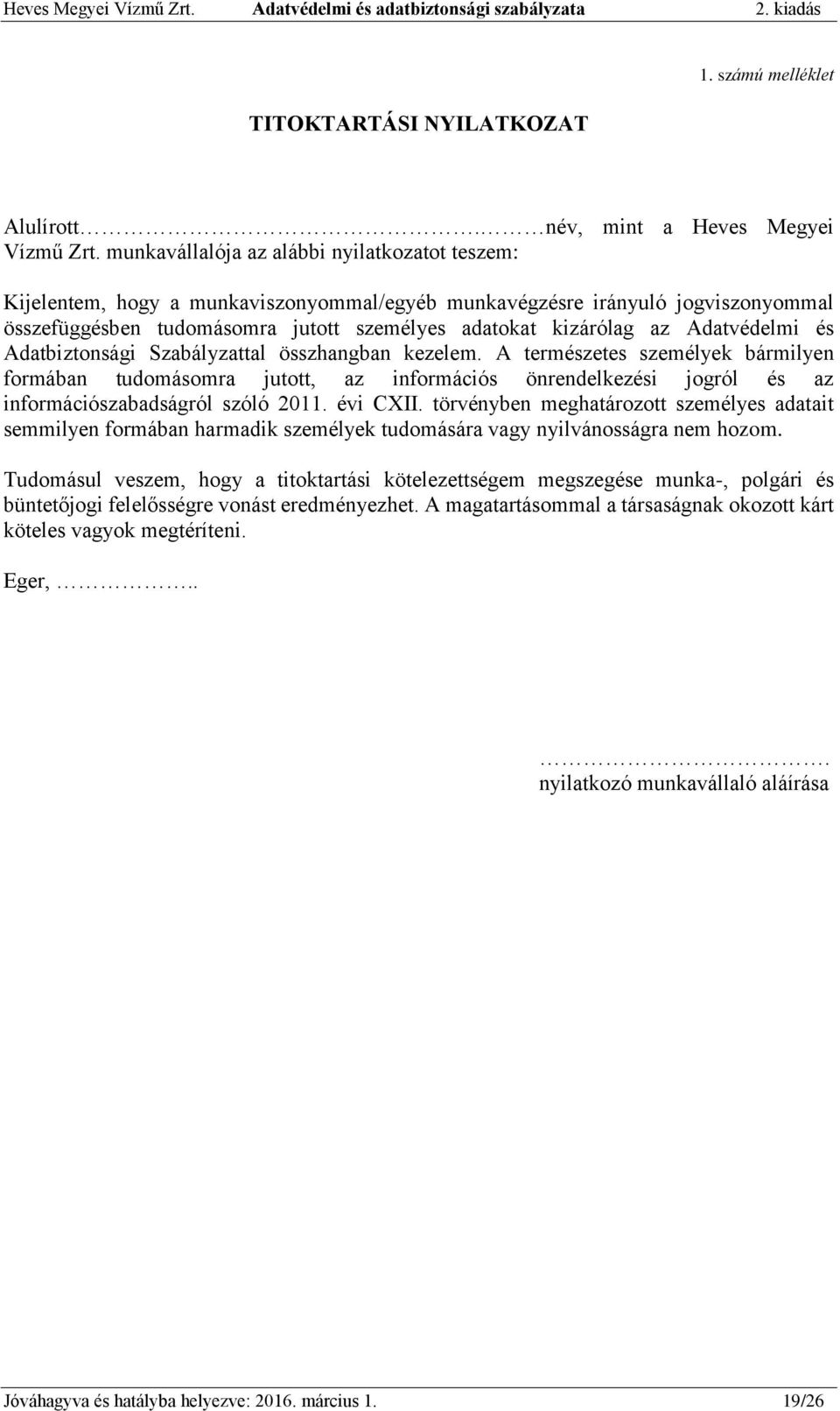 Adatvédelmi és Adatbiztonsági Szabályzattal összhangban kezelem.
