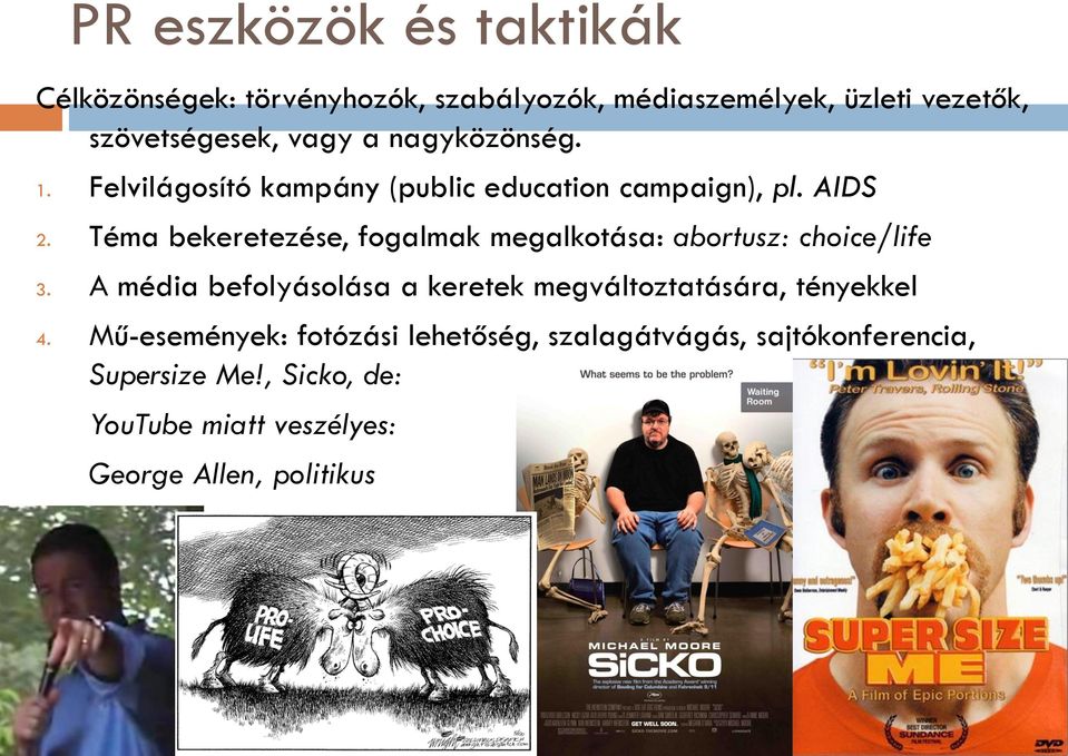 Téma bekeretezése, fogalmak megalkotása: abortusz: choice/life 3.