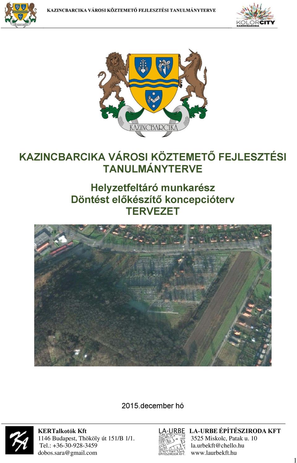 Döntést előkészítő koncepcióterv TERVEZET 05.