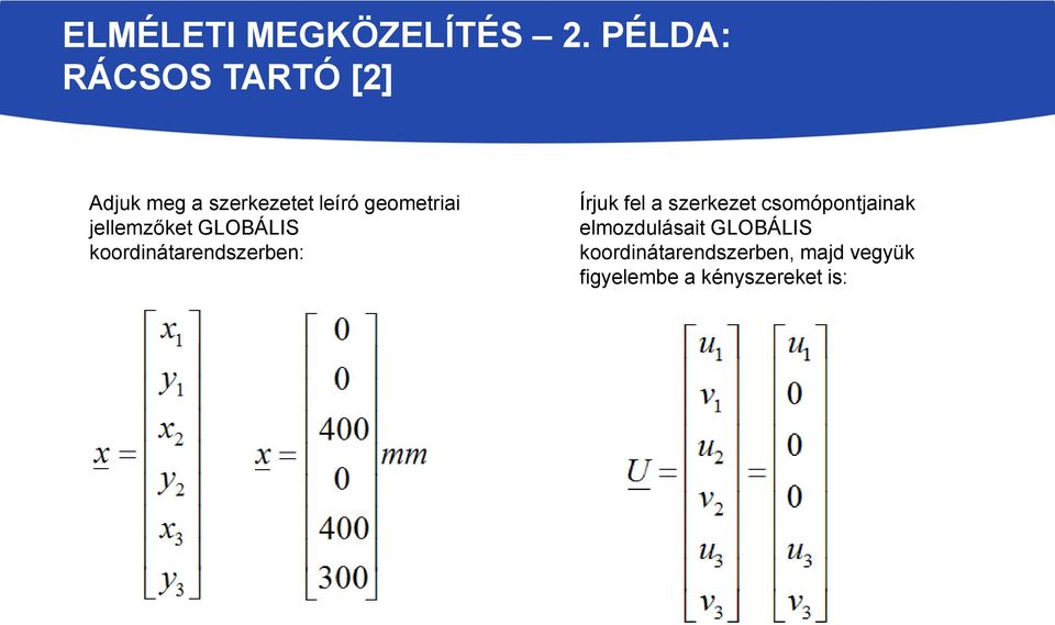 jellemzőket GLOBÁLIS koordinátarendszerben: Írjuk fel a