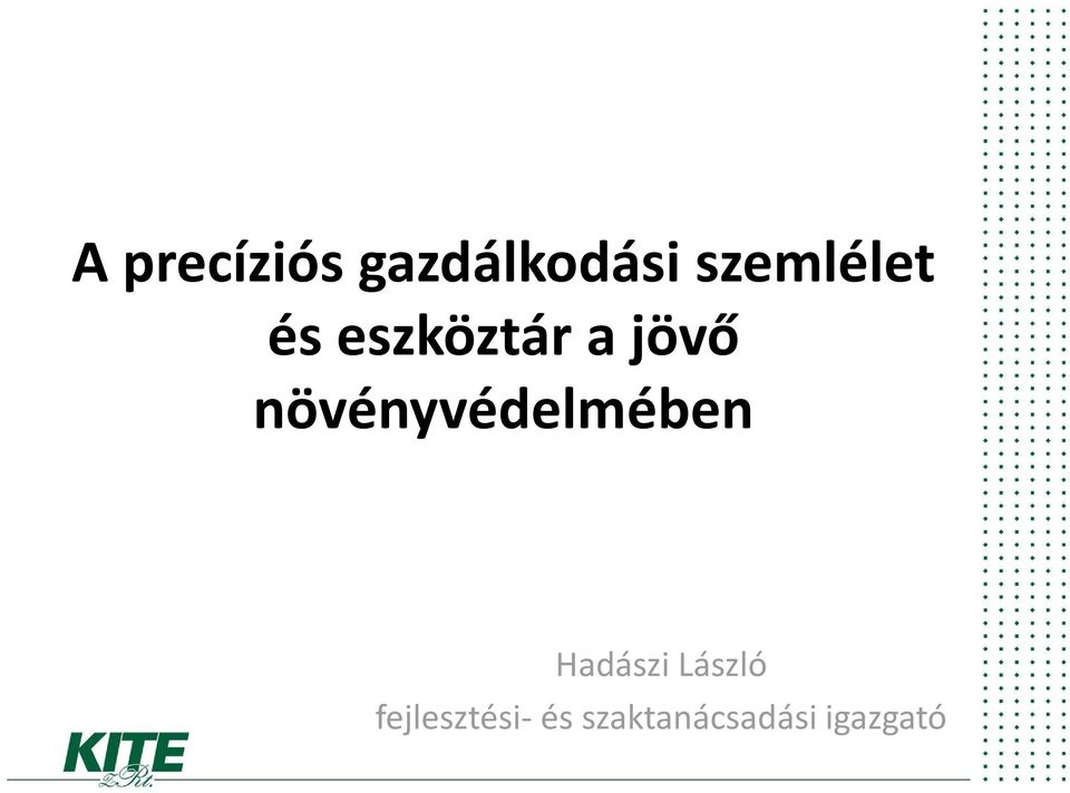 növényvédelmében Hadászi László