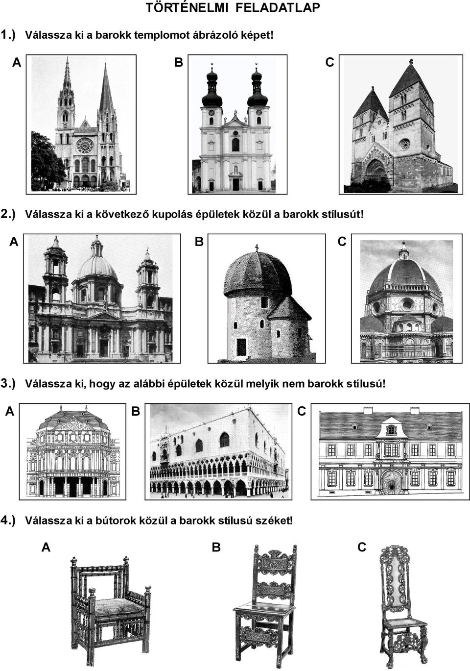 ) Válassza ki a következő kupolás épületek közül a barokk stílusút!