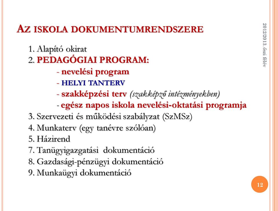 intézményekben) - egész napos iskola nevelési-oktatási programja 3.