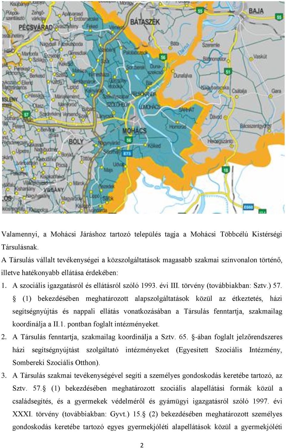 törvény (továbbiakban: Sztv.) 57.