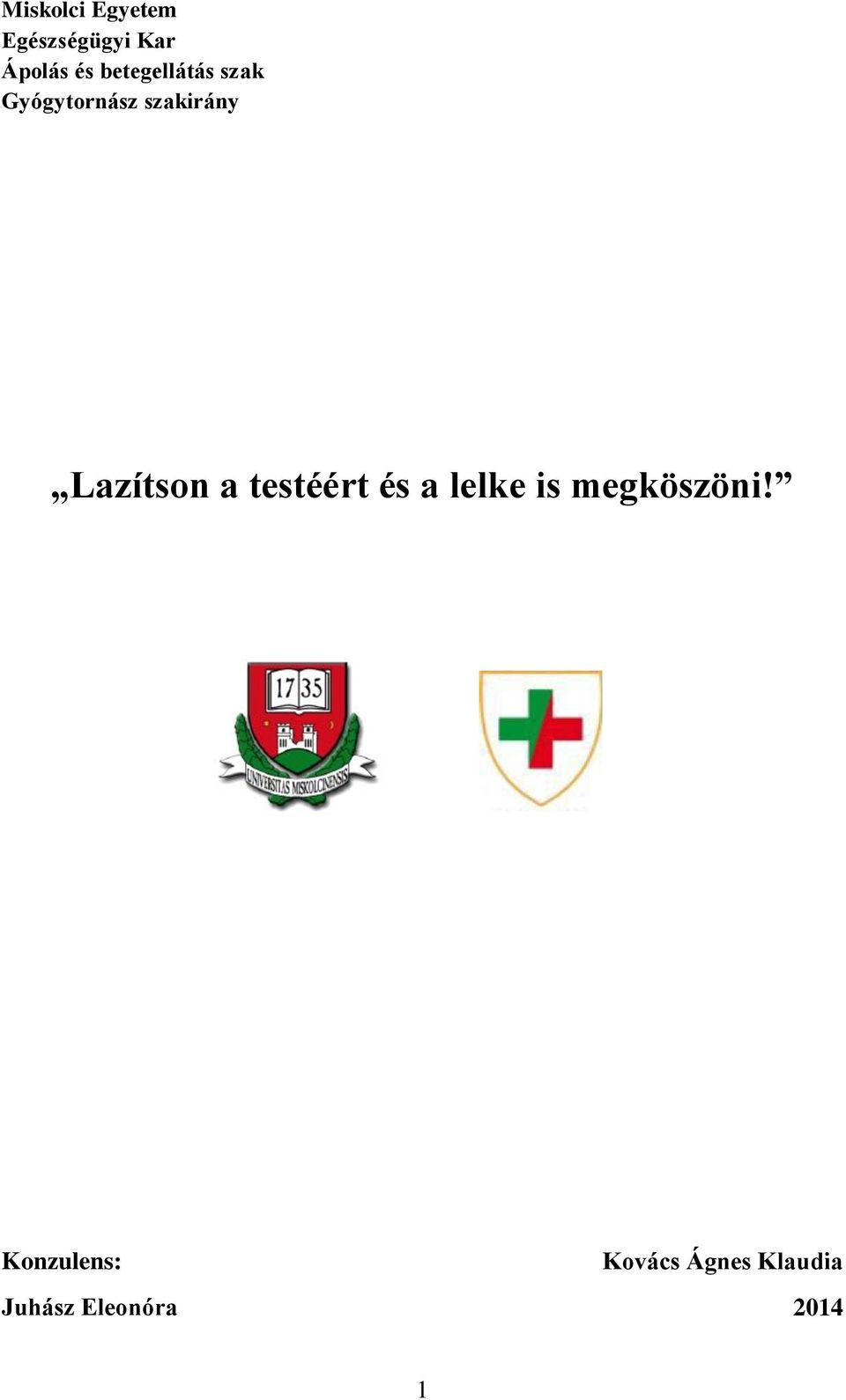 Lazítson a testéért és a lelke is megköszöni!