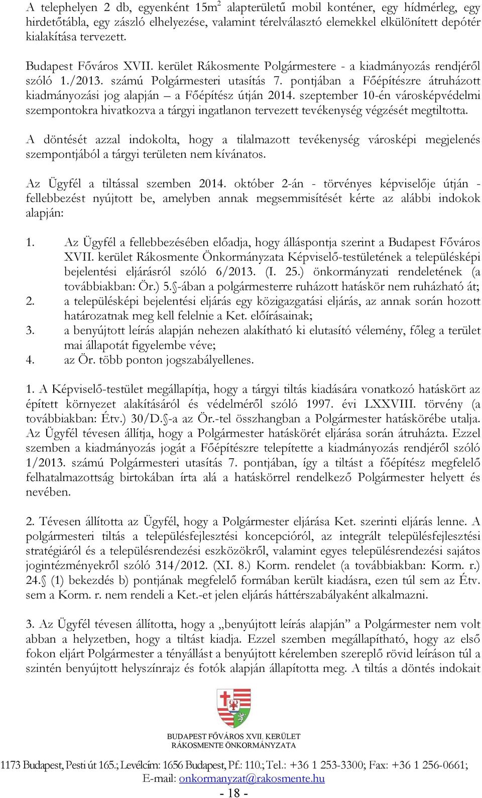 pontjában a Főépítészre átruházott kiadmányozási jog alapján a Főépítész útján 2014.