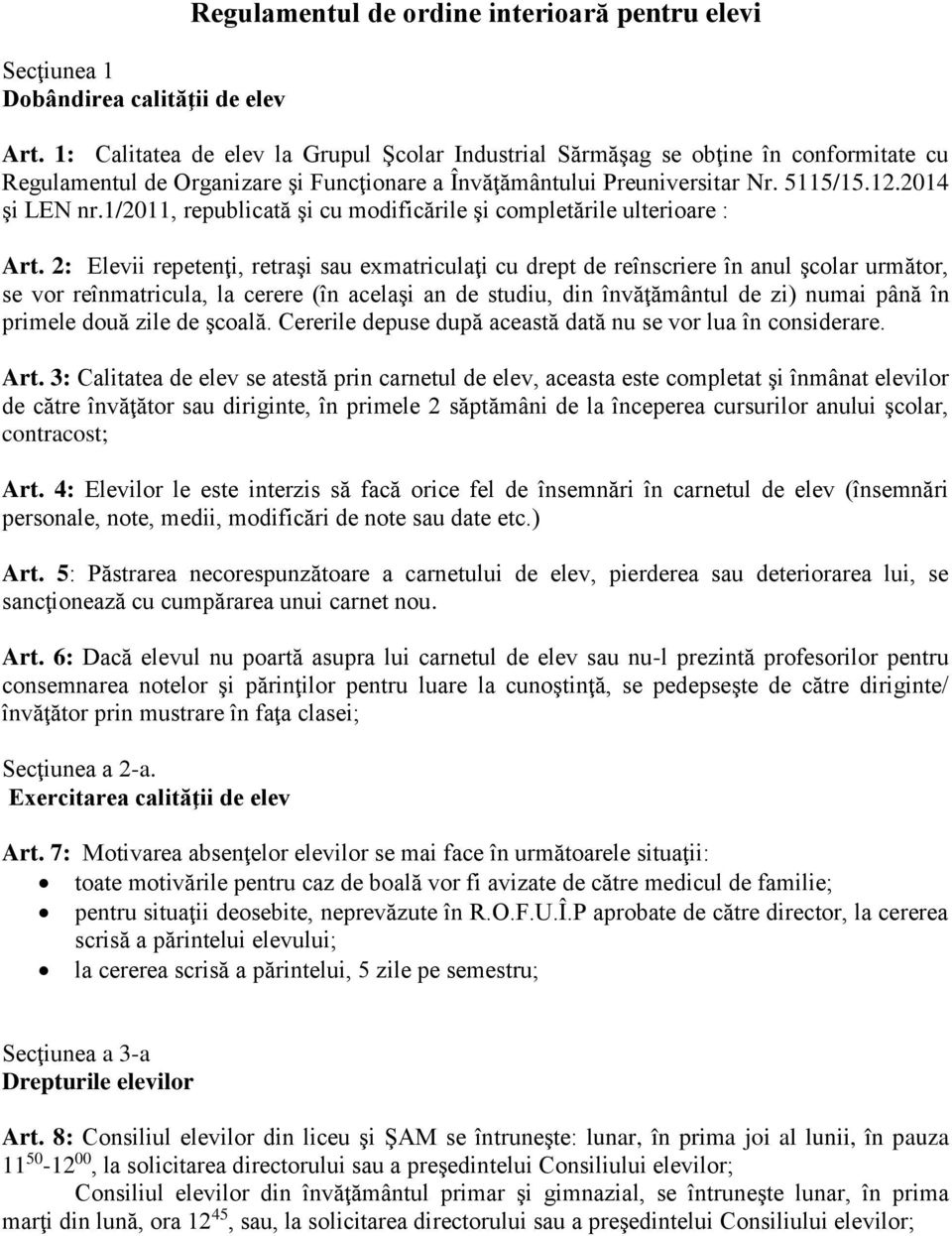 1/2011, republicată şi cu modificările şi completările ulterioare : Art.