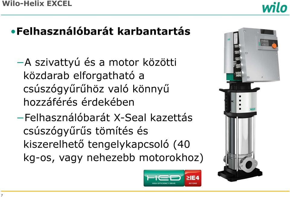 hozzáférés érdekében Felhasználóbarát X-Seal kazettás csúszógyűrűs