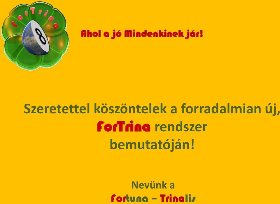 ForTrina rendszer