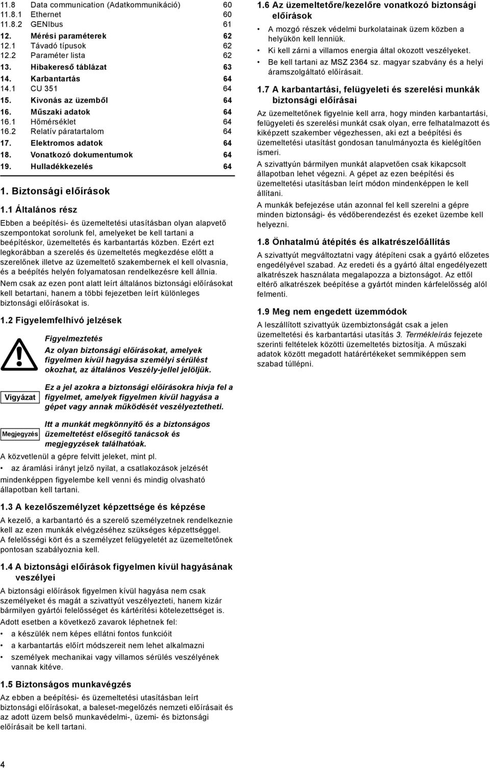 Hulladékkezelés 64 1. Biztonsági előírások 1.