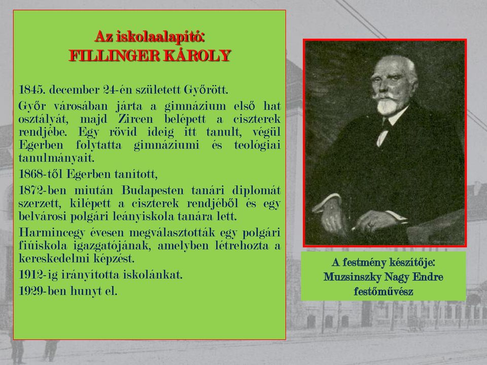 Egy rövid ideig itt tanult, végül Egerben folytatta gimnáziumi és teológiai tanulmányait.