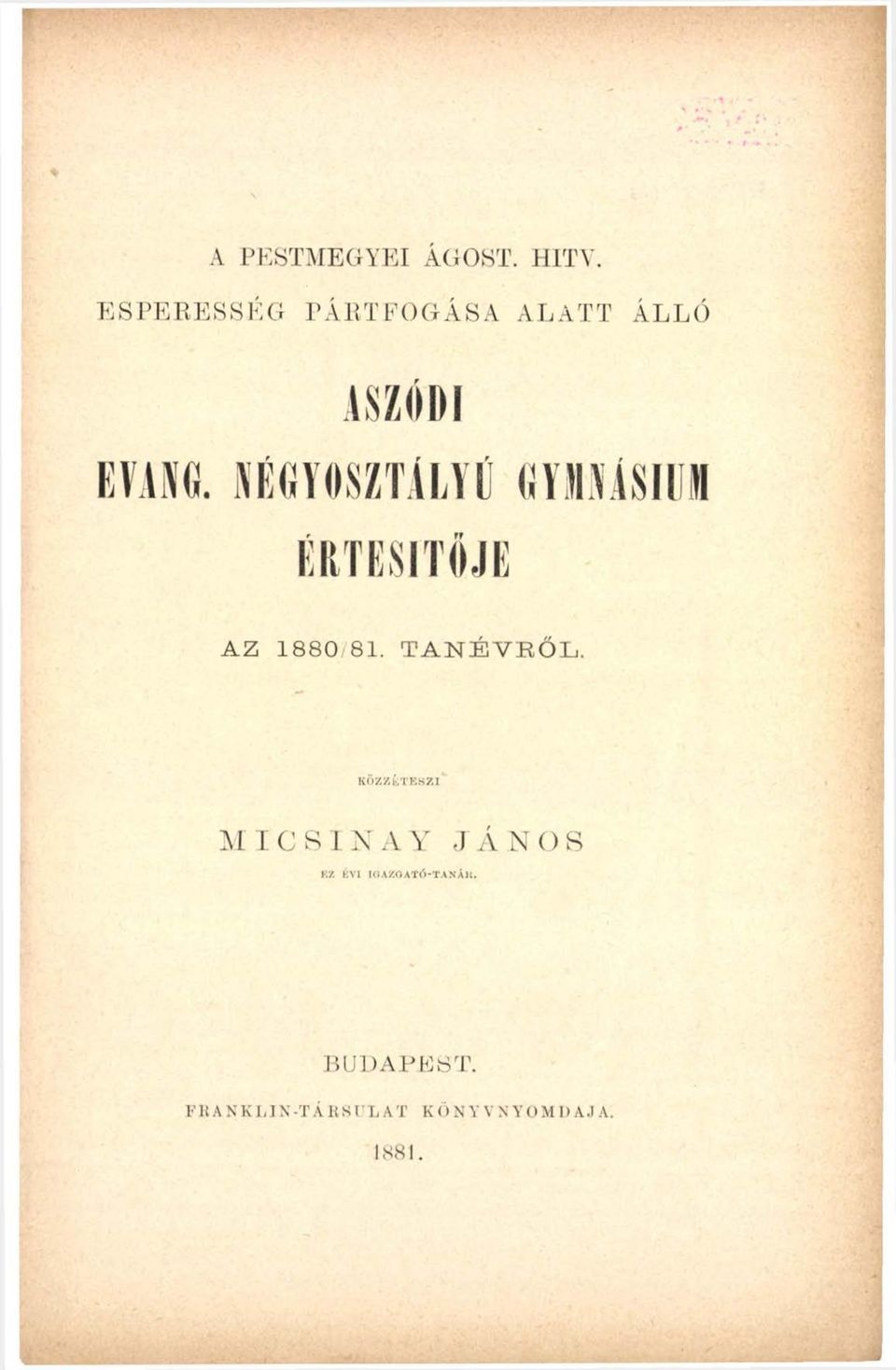 NÉGYOSZTAEYÉ fly H K isid l é r t e s í t ő j e AZ 1880/81.