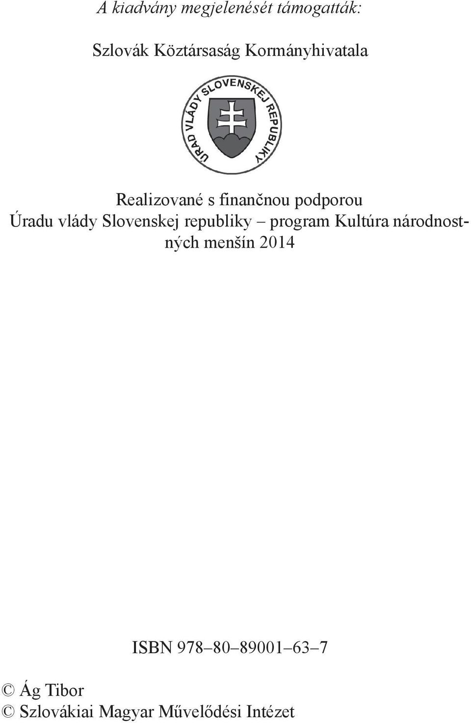 Slovenskej republiky program Kultúra národnostných menšín 2014