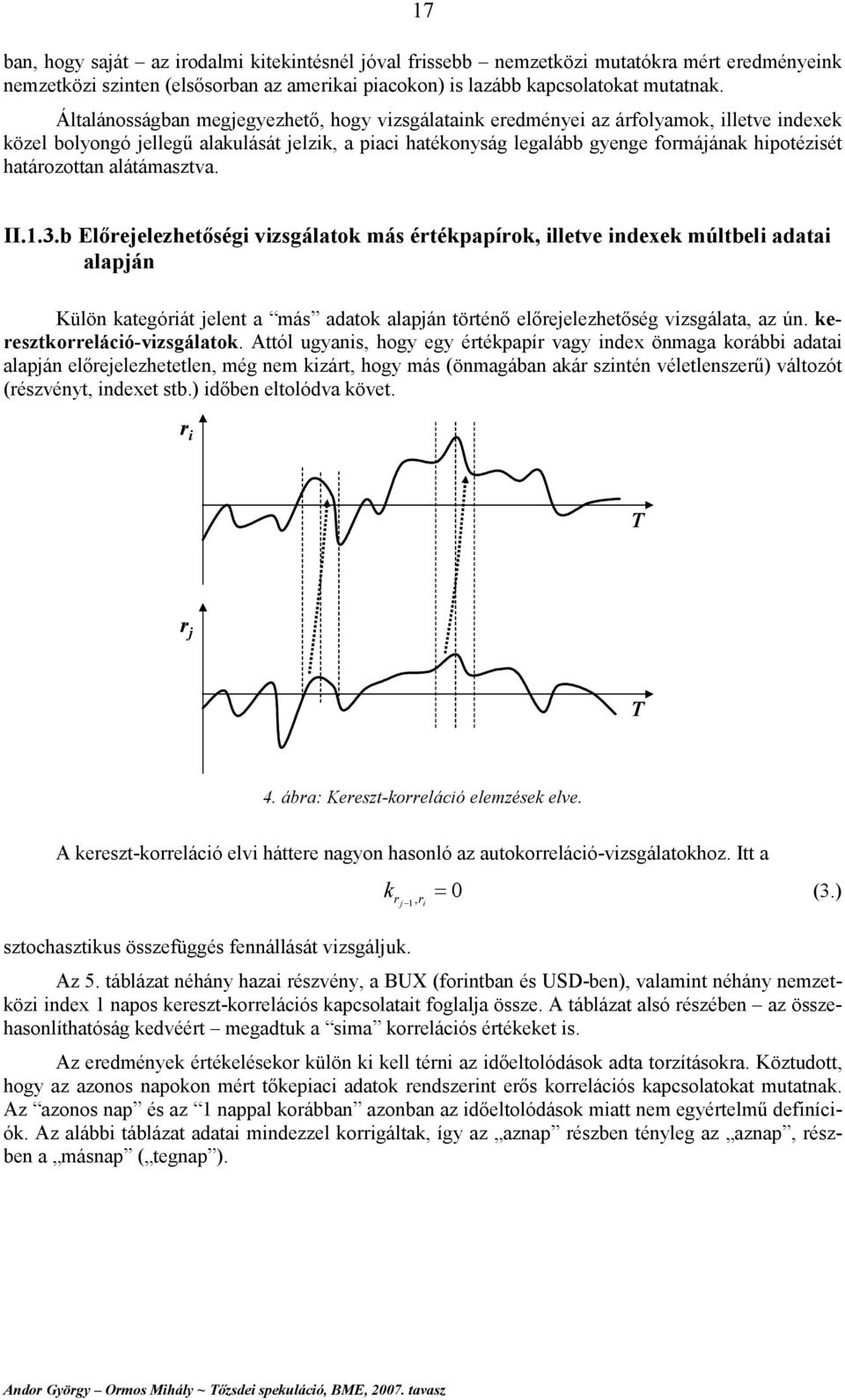 határozottan alátámasztva. II.1.3.