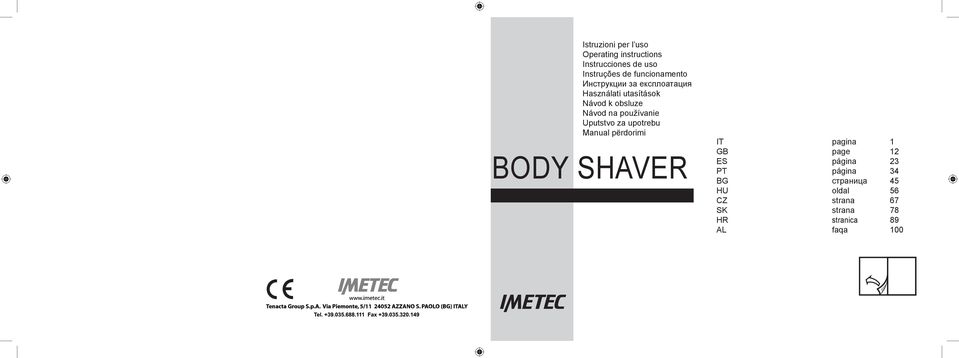 používanie Uputstvo za upotrebu Manual përdorimi BODY SHAVER IT pagina 1 GB page 12 ES