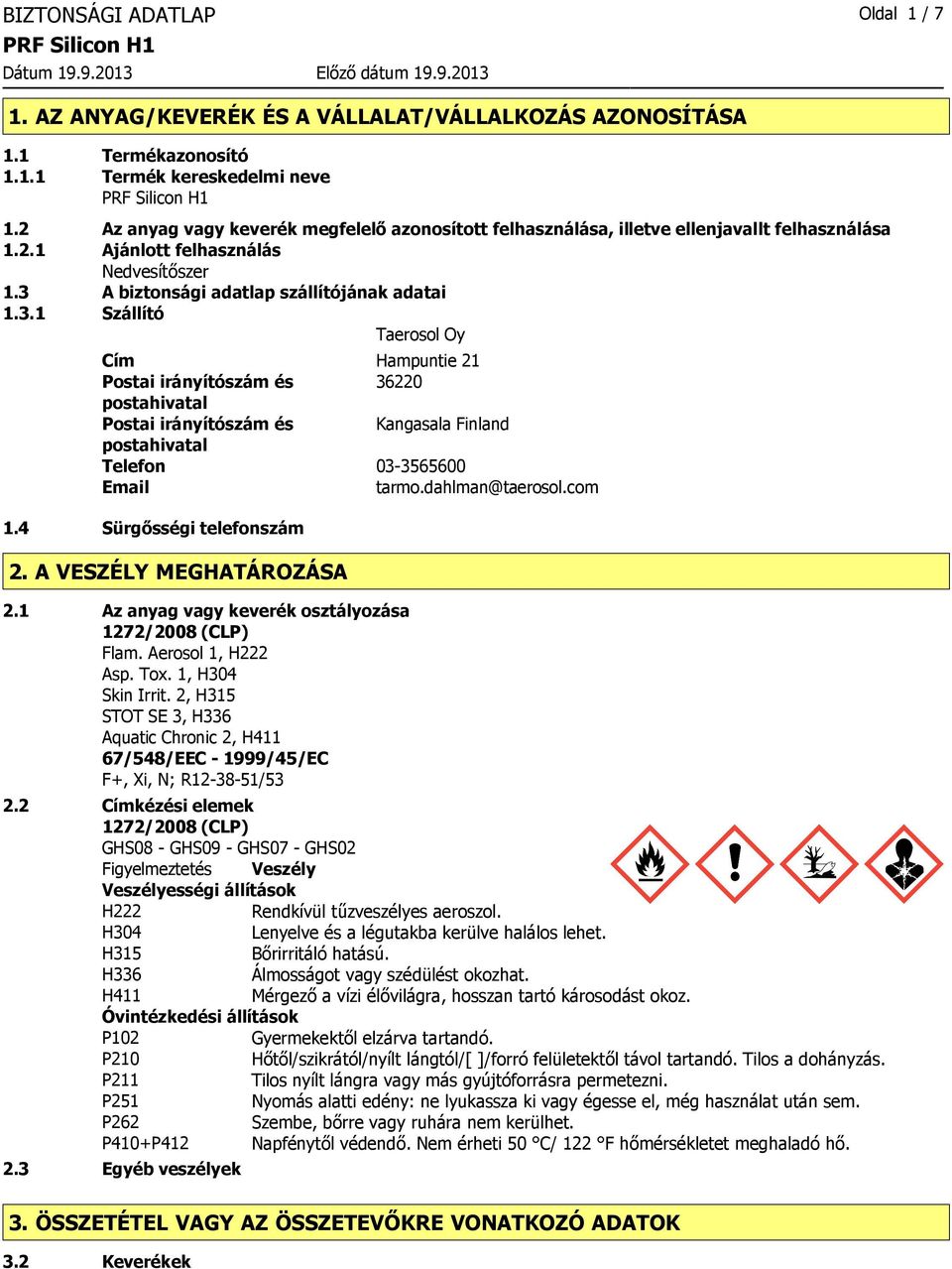 A biztonsági adatlap szállítójának adatai 1.3.