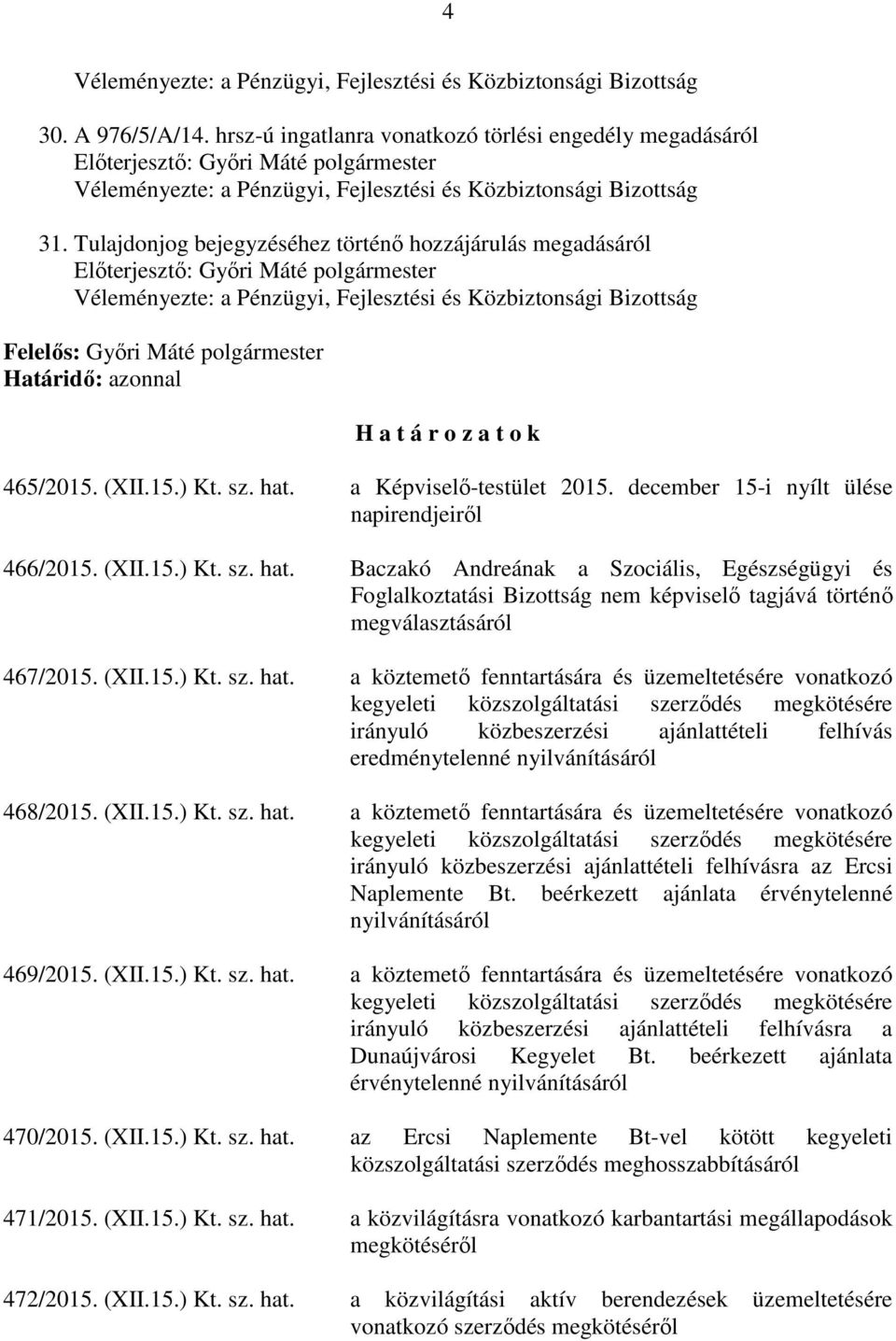 (XII.15.) Kt. sz. hat.
