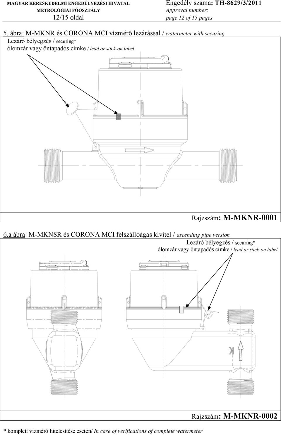 öntapadós címke / lead or stick-on label Rajzszám: M-MKNR-0001 6.