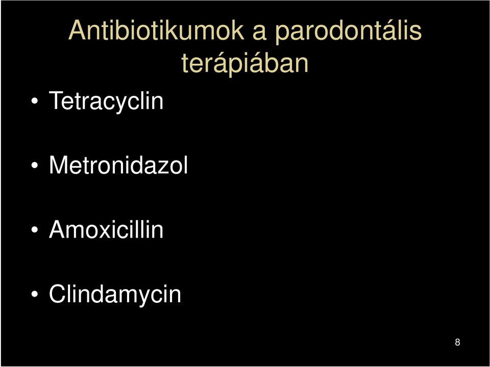 Tetracyclin terápiában