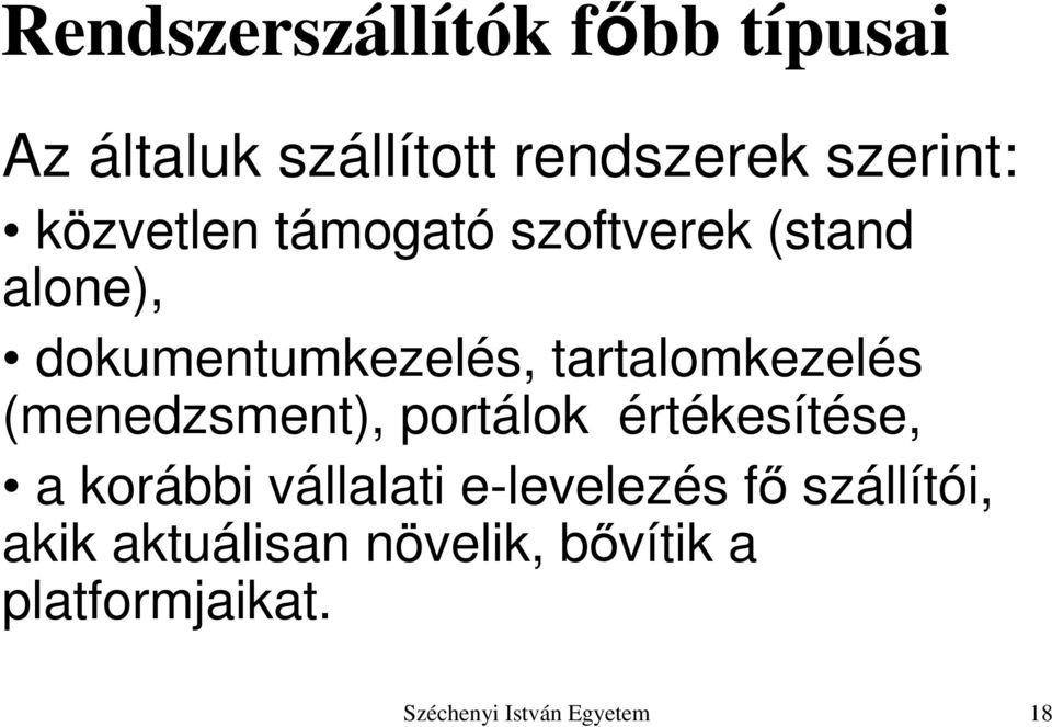 tartalomkezelés (menedzsment), portálok értékesítése, a korábbi vállalati