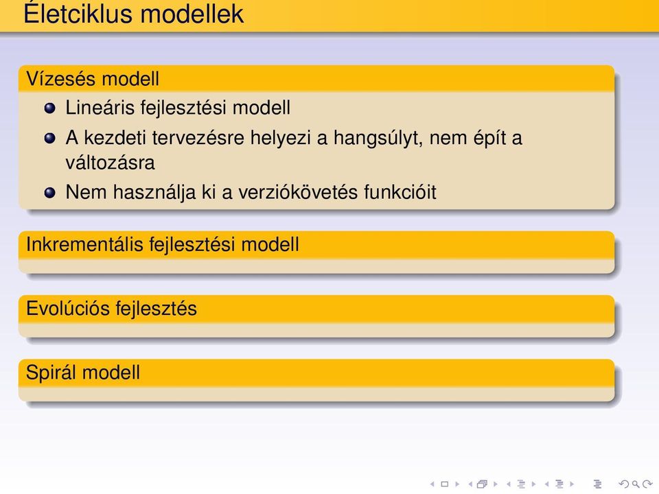 változásra Nem használja ki a verziókövetés funkcióit