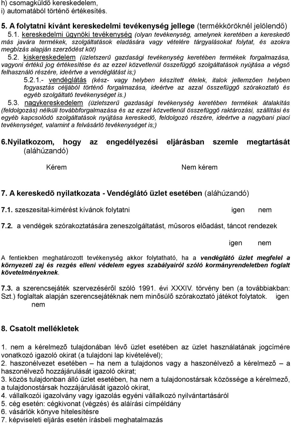 szerződést köt) 5.2.