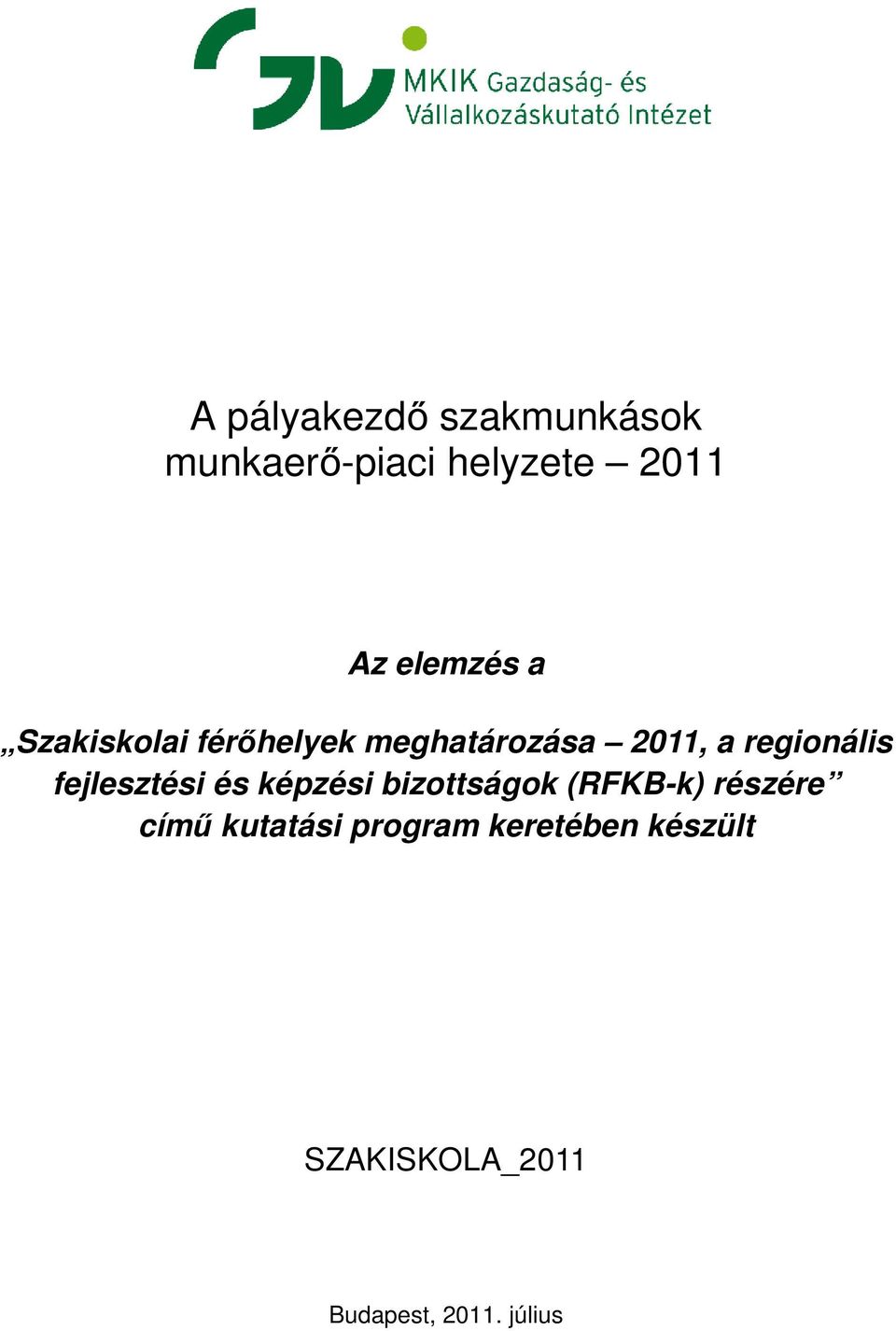 regionális fejlesztési és képzési bizottságok (RFKB-k) részére