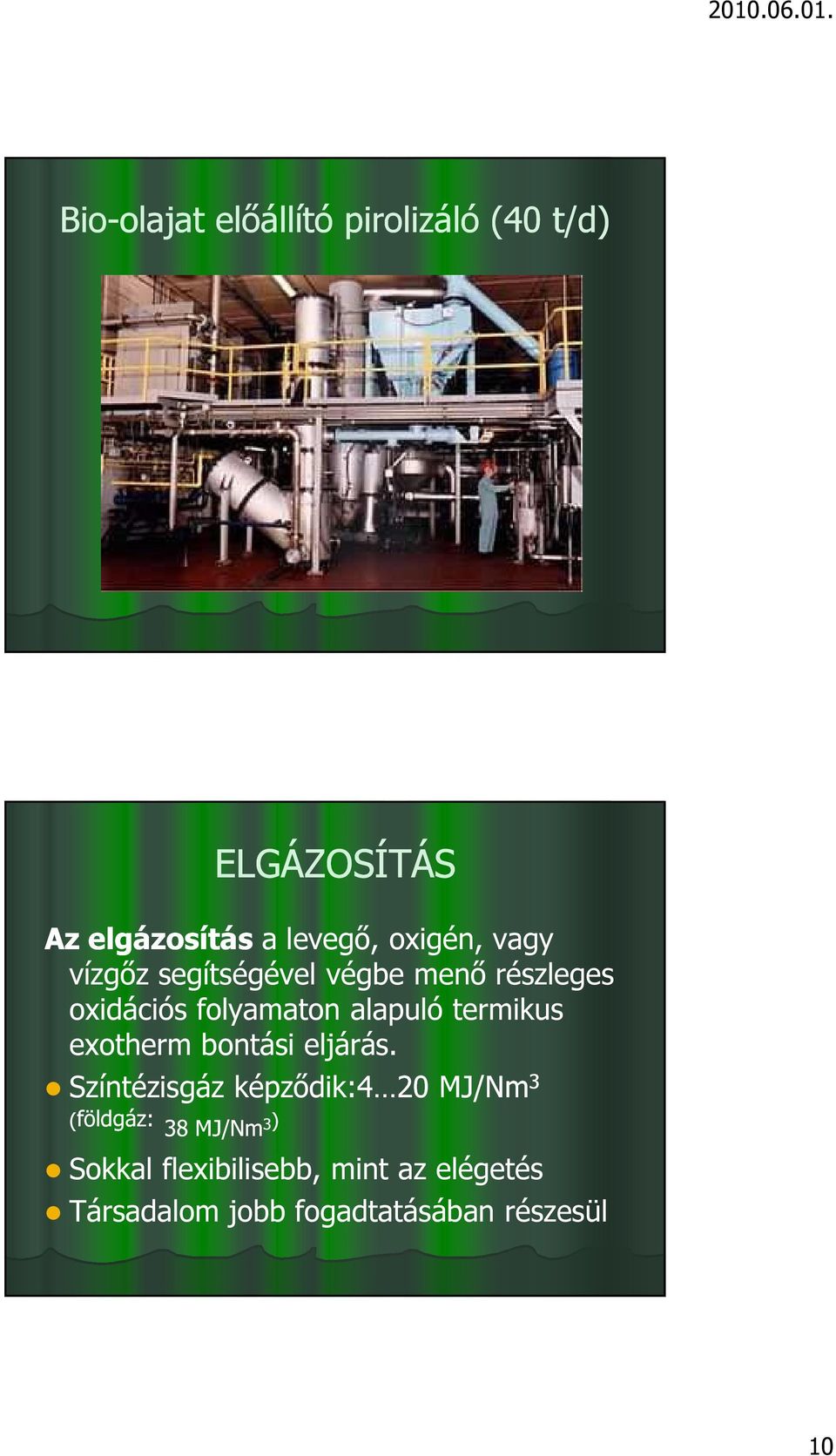 termikus exotherm bontási eljárás.