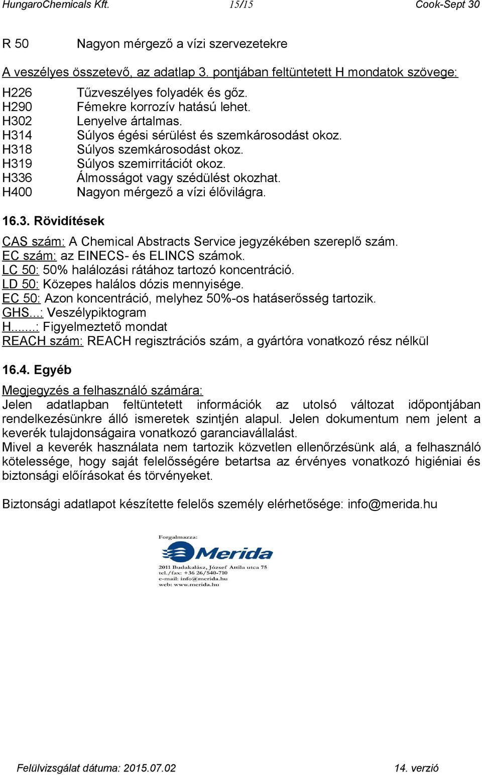 1.) *Szakasz: Az anyag/keverék és a társaság/vállalkozás azonosítása: - PDF  Free Download