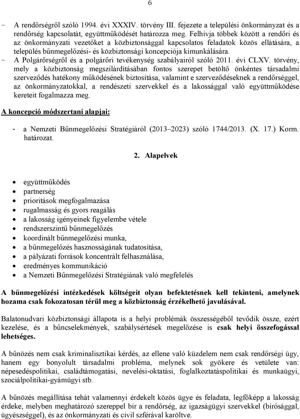 A Polgárőrségről és a polgárőri tevékenység szabályairól szóló 2011. évi CLXV.