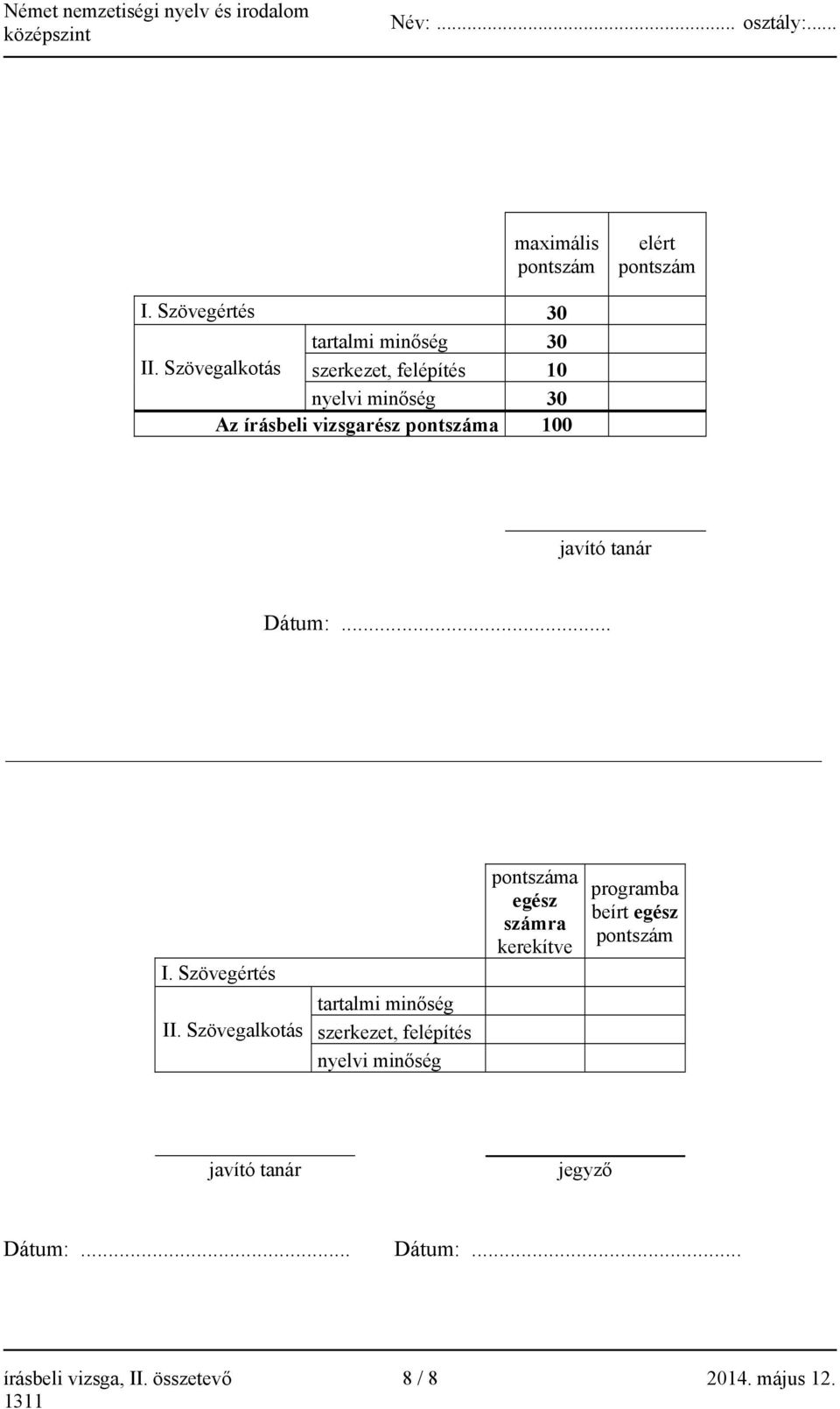 Dátum:... I. Szövegértés II.