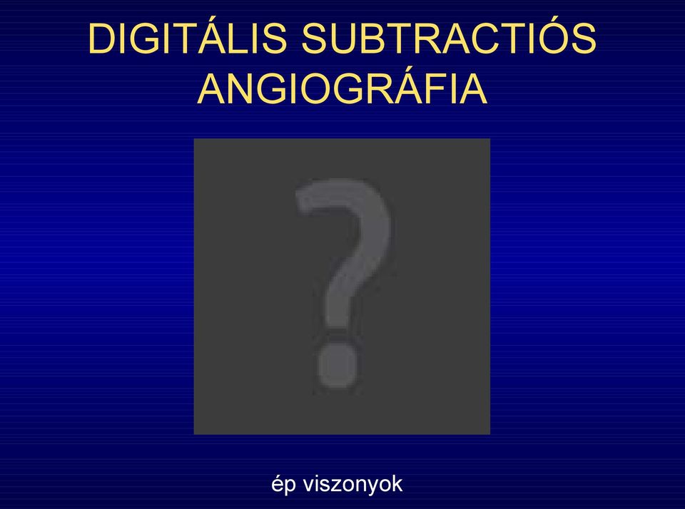 ANGIOGRÁFIA